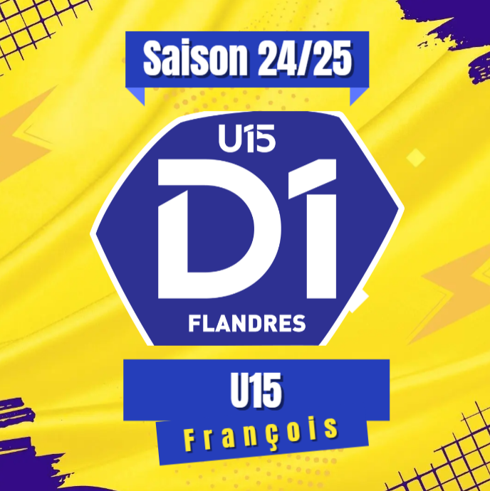 🔵🟡 Groupe U15 : François 🔵🟡